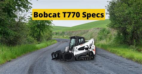 bobcat t770 skid steer specs|bobcat t770 specifications.